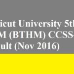Calicut University 5th SEM (BTHM) CCSS-UG Result (Nov 2016)