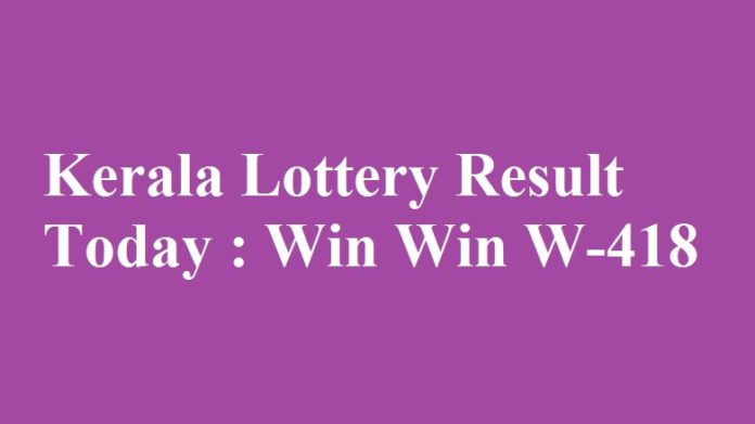 Kerala Lottery Result Today : Win Win W-418