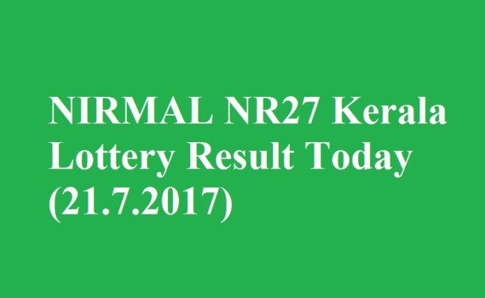 NIRMAL NR27 Kerala Lottery Result Today (21.7.2017)