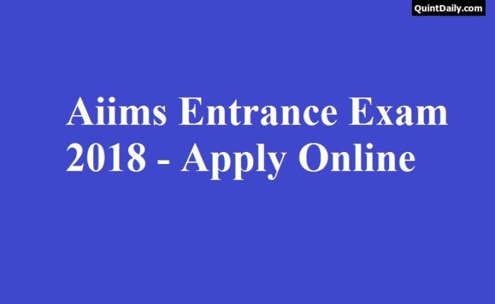 Aiims Entrance Exam 2018