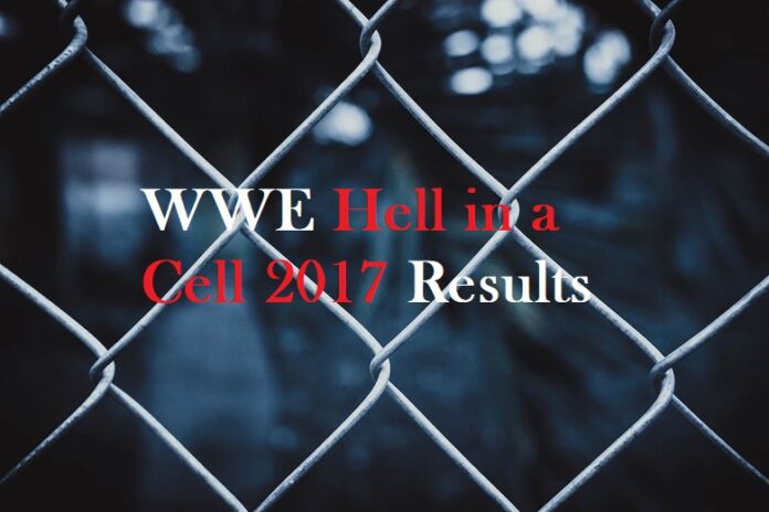 WWE Hell in a Cell 2017 Results