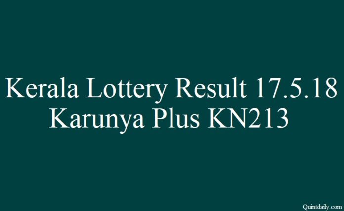 Karunya Plus KN213 Kerala Lottery Result 17.5.2018