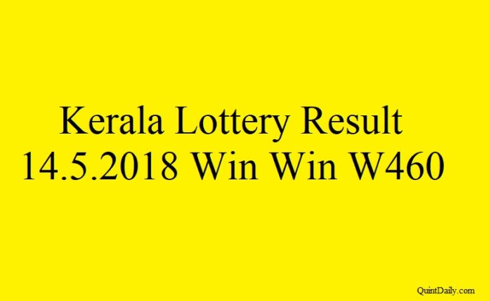Kerala Lottery Result 14.5.2018 Win Win W460