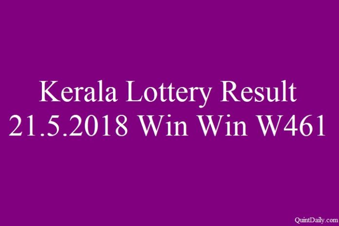 Kerala Lottery Result 21.5.2018 Win Win W461