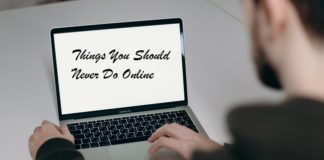 Things You Should Never Do Online