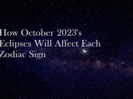 How October 2023's Eclipses Will Affect Each Zodiac Sign