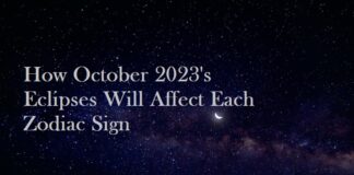 How October 2023's Eclipses Will Affect Each Zodiac Sign