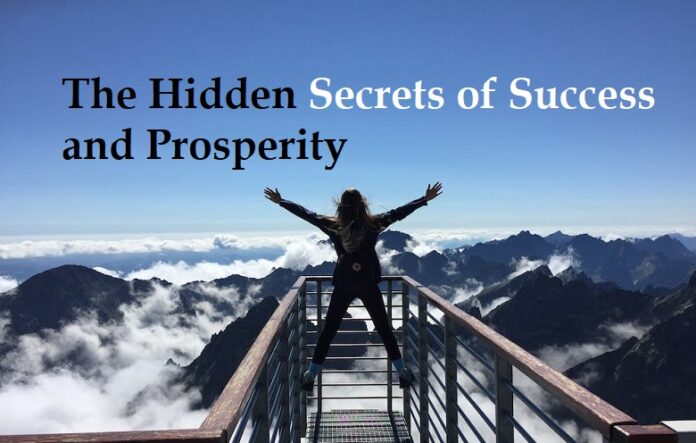 The Hidden Secrets of Success and Prosperity