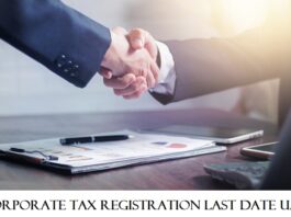 Corporate Tax Registration Last Date UAE